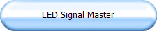 LED Signal Master